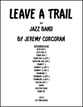 Leave A Trail Jazz Ensemble sheet music cover